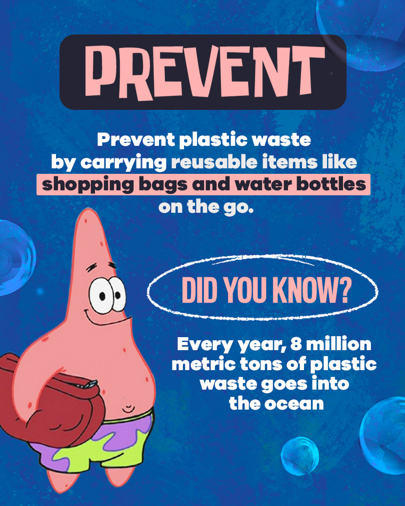 P is for Prevent. Prevent plastic waste by carrying reusable items like shopping bags and water bottles on the go.