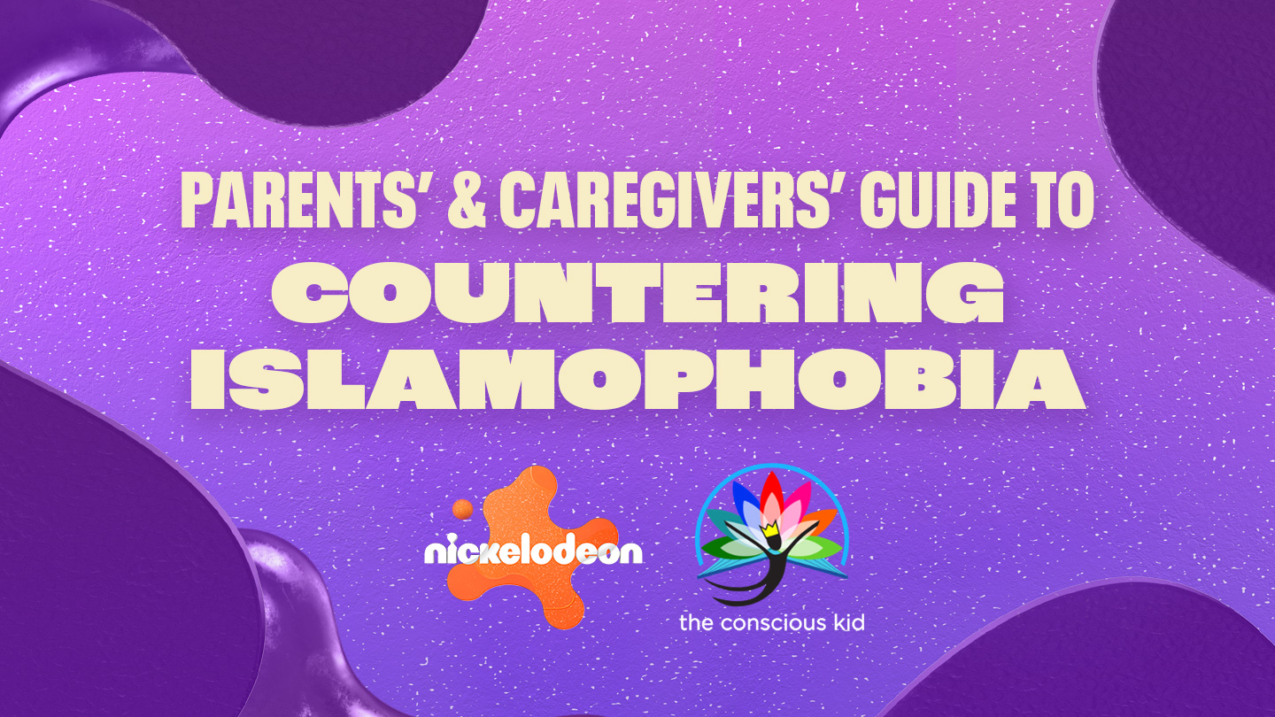 Parents and Caregivers Guide to Countering Islamophobia